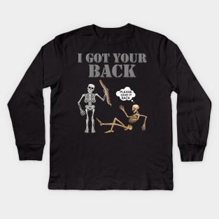 I Got Your Back, Halloween Gift Idea, Funny Chiropractic Gift, Halloween outfit, Halloween Gifts, Spooky, Scary, Skeleton Halloween, Please Give It Back Kids Long Sleeve T-Shirt